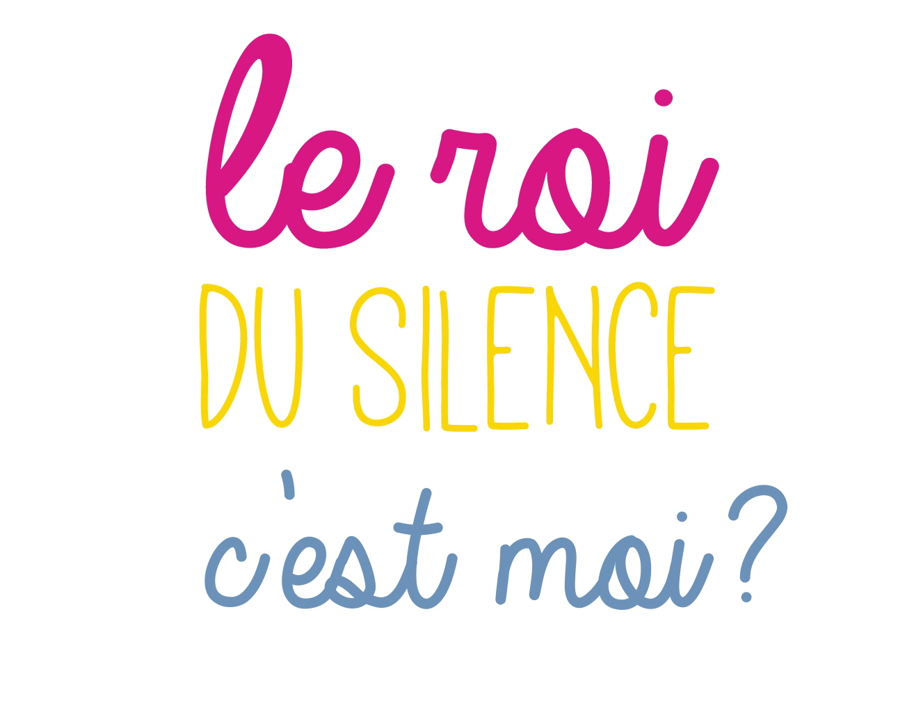 LE ROI DU SILENCE